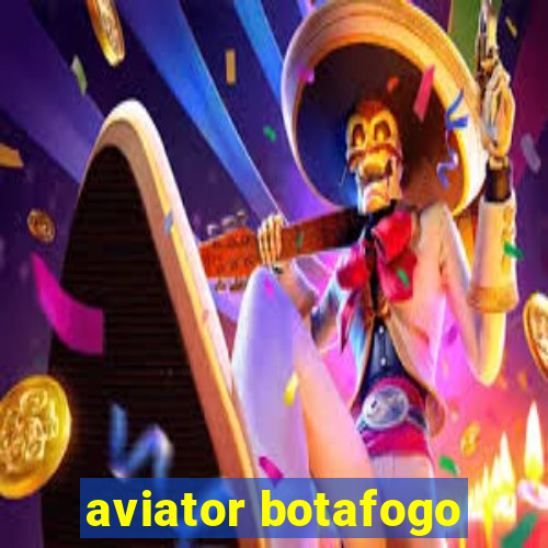 aviator botafogo